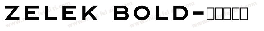 Zelek Bold字体转换